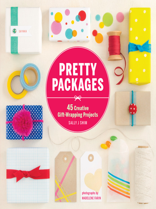 Title details for Pretty Packages by Sally J Shim - Available